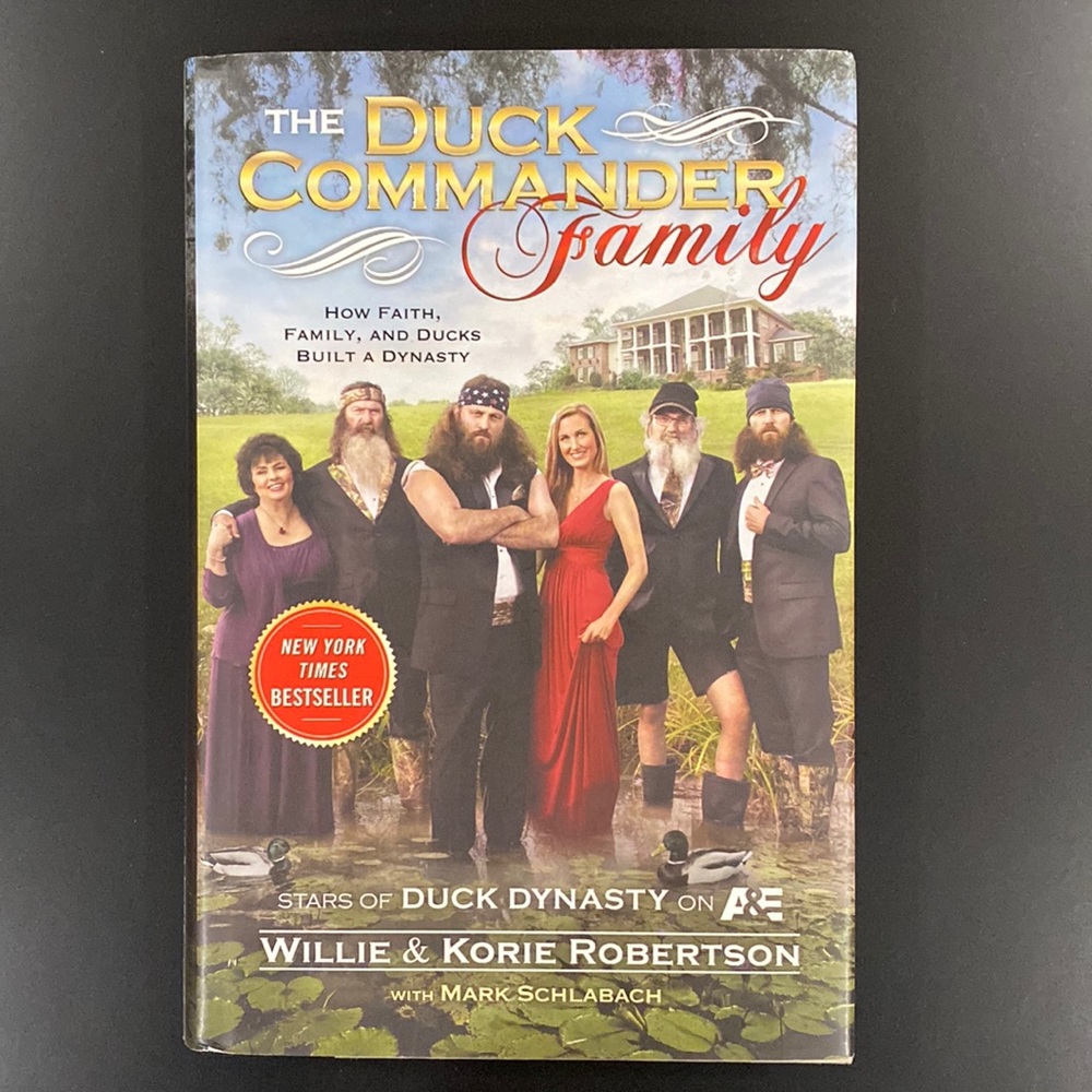 The Duck Commander Family by Willie & Korie Robertson - Hardcover Novel